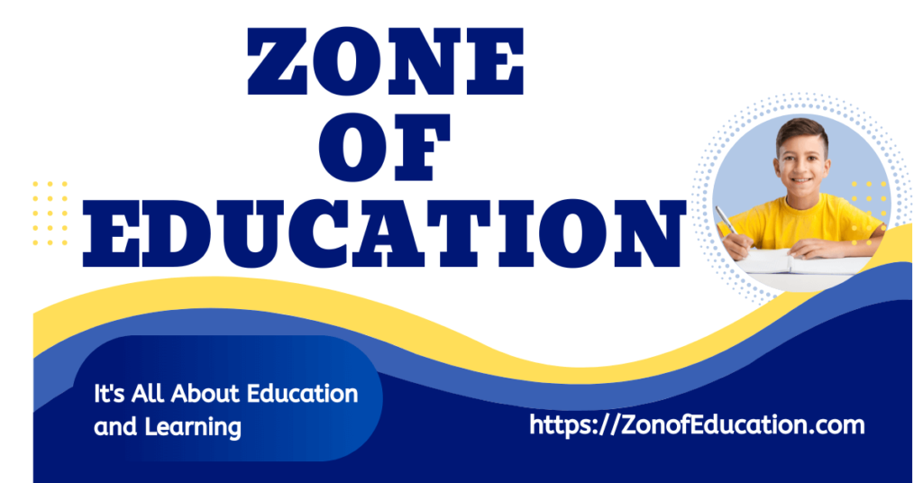 Zone Of Education