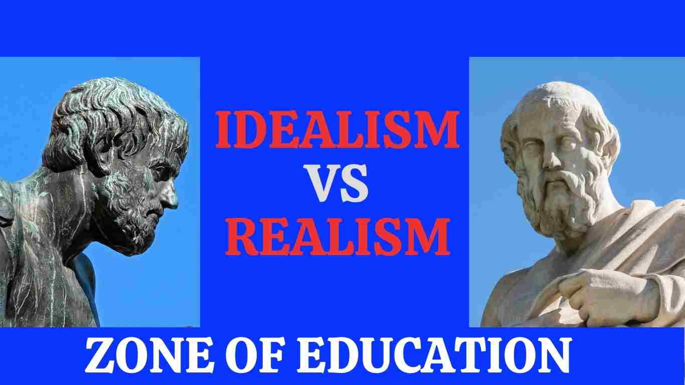 Idealism vs Realism in Education - Which Philosophy is Best