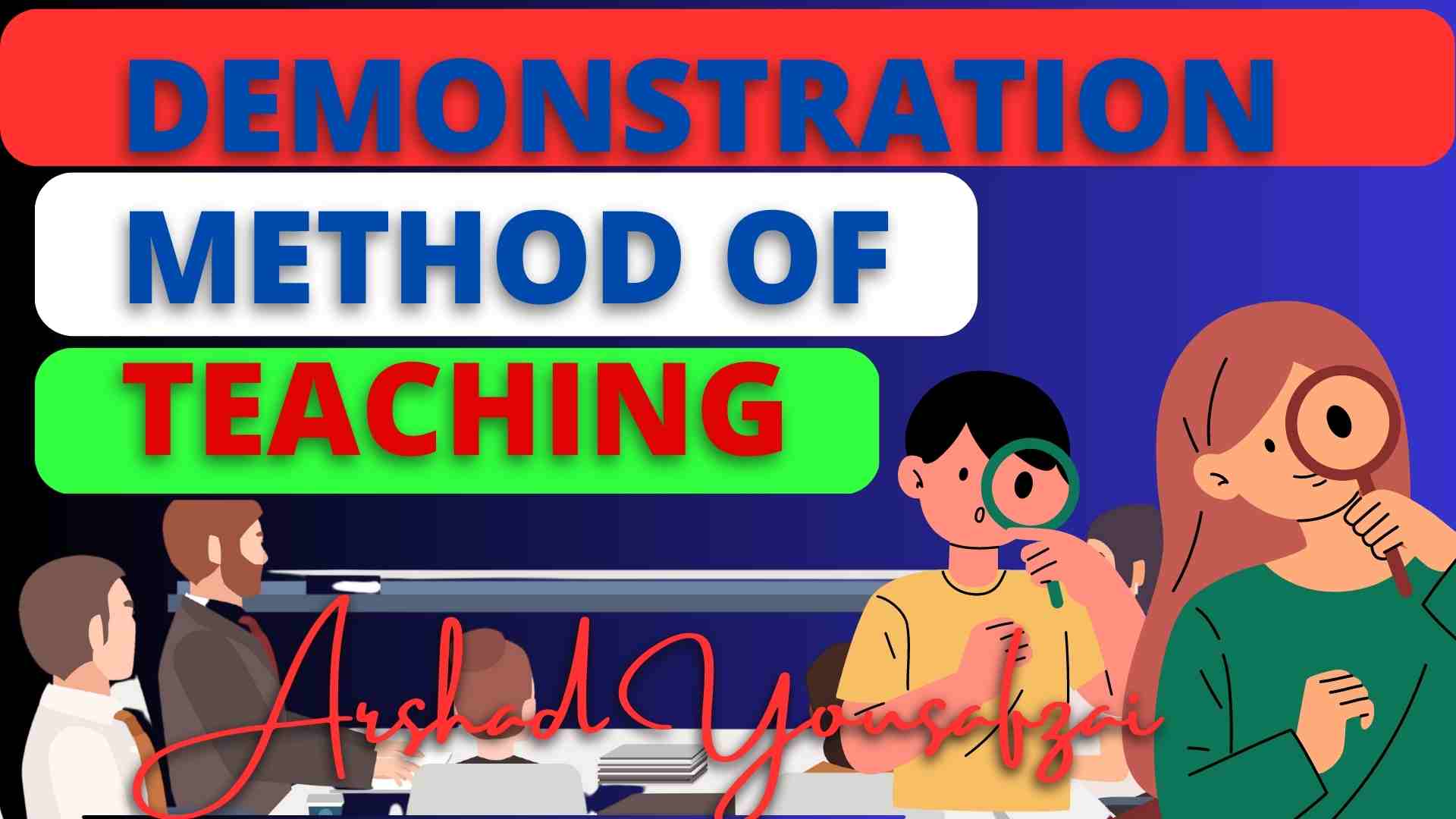 Demonstration Method of Teaching by zone of Education