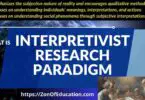 Interpretivism Research paradigm in Education