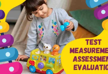 Test, Measurement, Assessment and Evaluation