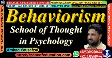 Behaviorism school of thought in Psychology (Educational Psychology)