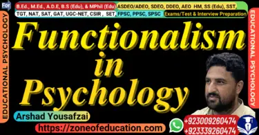 Funcationalism-in-Psychology Educational Psychology by Arshad Yousafzai for Zone of education